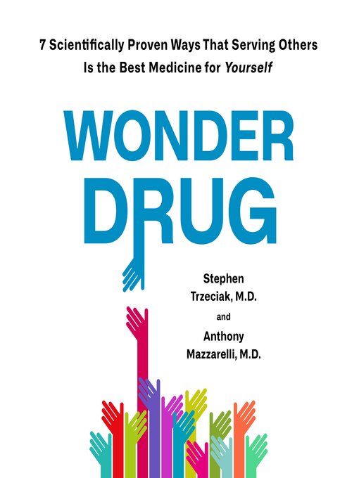 Title details for Wonder Drug by Stephen Trzeciak, M.D. - Available